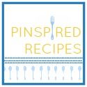 Pinspired Recipes