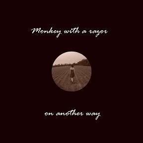 Tapa -Monkey With a Razor- On another way