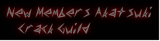 New Members Akatsuki Crack Guild! banner